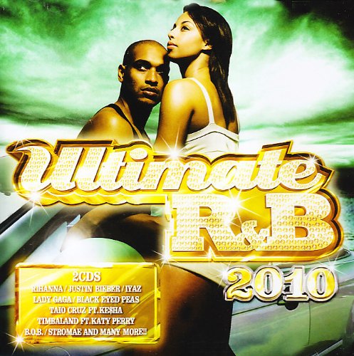 Ultimate R&B 2010 Ultimate R&B 2010 von UNIVERSAL STRATEGIC