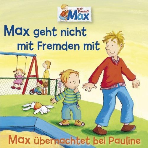 02: Max geht nicht mit Fremden/Übernachtet bei Pauline von UNIVERSAL