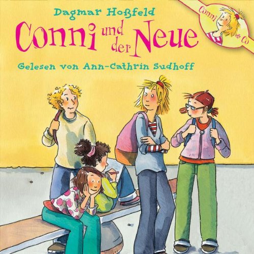 Dagmar Hoßfeld: Conni und der Neue von CONNI