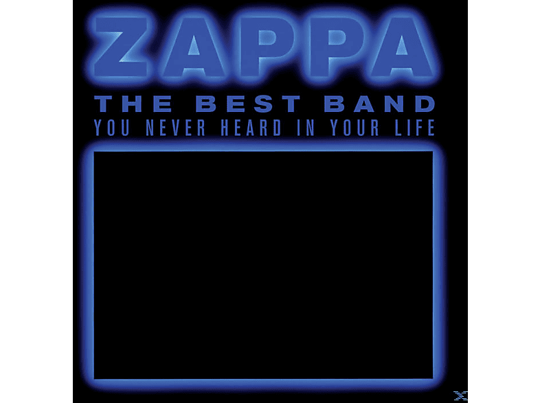 Frank Zappa - The Best Band You Never Heard In Your Life (CD) von UNIVERSAL
