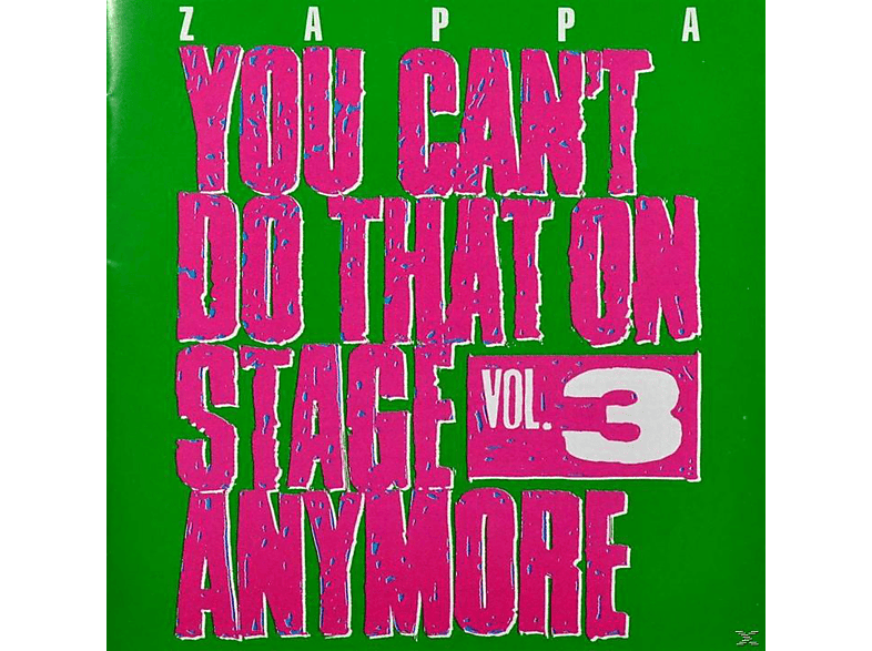 Frank Zappa - You Can't Do That On Stage Anymore, Vol.3 (CD) von UNIVERSAL