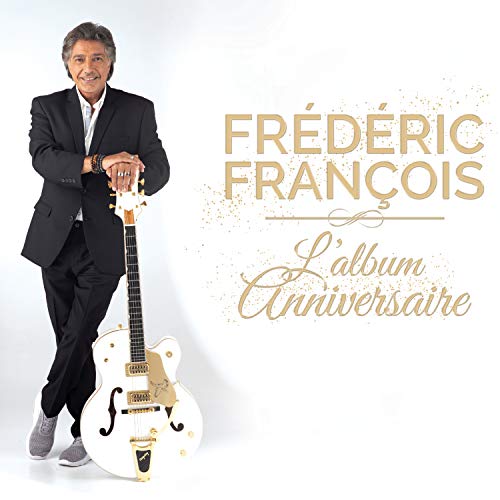 Frederic Francois - L'album Anniversaire von Universal