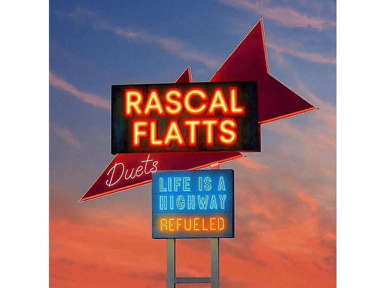 Rascal Flats - Life is A Highway: Refueled Duets (CD) von UNIVERSAL