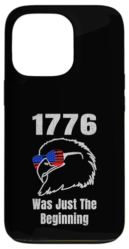 1776 Was Just the Beninning Eagle USA Flage Patriotic Hülle für iPhone 13 Pro 1776 Was Just the Beninning Eagle USA Flage Patriotic Hülle für iPhone 13 Pro von US Independence Day co. Proud America