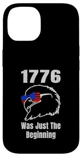 1776 Was Just the Beninning Eagle USA Flage Patriotic Hülle für iPhone 14 von US Independence Day co. Proud America