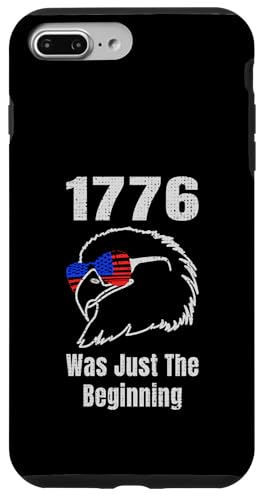 1776 Was Just the Beninning Eagle USA Flage Patriotic Hülle für iPhone 7 Plus/8 Plus 1776 Was Just the Beninning Eagle USA Flage Patriotic Hülle für iPhone 7 Plus/8 Plus von US Independence Day co. Proud America