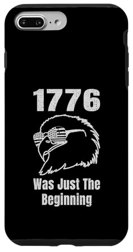 1776 Was Just the Beninning Eagle USA Flage Patriotic Hülle für iPhone 7 Plus/8 Plus 1776 Was Just the Beninning Eagle USA Flage Patriotic Hülle für iPhone 7 Plus/8 Plus von US Independence Day co. Proud America
