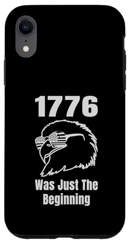 1776 Was Just the Beninning Eagle USA Flage Patriotic Hülle für iPhone XR 1776 Was Just the Beninning Eagle USA Flage Patriotic Hülle für iPhone XR von US Independence Day co. Proud America