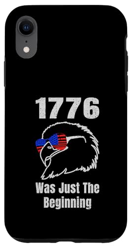 1776 Was Just the Beninning Eagle USA Flage Patriotic Hülle für iPhone XR 1776 Was Just the Beninning Eagle USA Flage Patriotic Hülle für iPhone XR von US Independence Day co. Proud America
