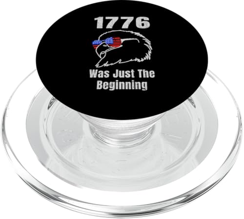 1776 Was Just the Beninning Eagle USA Flage Patriotic PopSockets PopGrip für MagSafe von US Independence Day co. Proud America