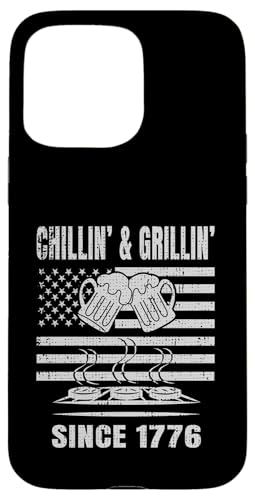 Chillin´ and Grillin´ Since 1776 Bier Grill USA Flage Hülle für iPhone 15 Pro Max Chillin´ and Grillin´ Since 1776 Bier Grill USA Flage Hülle für iPhone 15 Pro Max von US Independence Day co. Proud America