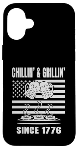Chillin´ and Grillin´ Since 1776 Bier Grill USA Flage Hülle für iPhone 16 Plus Chillin´ and Grillin´ Since 1776 Bier Grill USA Flage Hülle für iPhone 16 Plus von US Independence Day co. Proud America