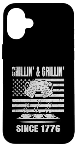 Chillin´ and Grillin´ Since 1776 Bier Grill USA Flage Hülle für iPhone 16 Plus Chillin´ and Grillin´ Since 1776 Bier Grill USA Flage Hülle für iPhone 16 Plus von US Independence Day co. Proud America
