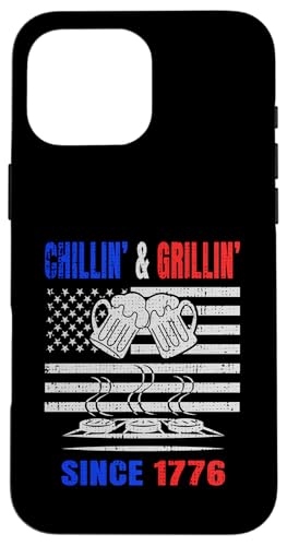 Chillin´ and Grillin´ Since 1776 Bier Grill USA Flage Hülle für iPhone 16 Pro Max Chillin´ and Grillin´ Since 1776 Bier Grill USA Flage Hülle für iPhone 16 Pro Max von US Independence Day co. Proud America