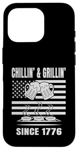 Chillin´ and Grillin´ Since 1776 Bier Grill USA Flage Hülle für iPhone 16 Pro Chillin´ and Grillin´ Since 1776 Bier Grill USA Flage Hülle für iPhone 16 Pro von US Independence Day co. Proud America