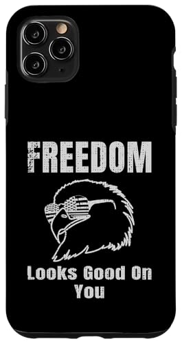 Freedom Looks Good On You American Eagle USA Flage Patriotic Hülle für iPhone 11 Pro Max Freedom Looks Good On You American Eagle USA Flage Patriotic Hülle für iPhone 11 Pro Max von US Independence Day co. Proud America