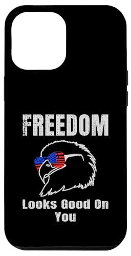 Freedom Looks Good On You American Eagle USA Flage Patriotic Hülle für iPhone 12 Pro Max Freedom Looks Good On You American Eagle USA Flage Patriotic Hülle für iPhone 12 Pro Max von US Independence Day co. Proud America