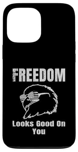 Freedom Looks Good On You American Eagle USA Flage Patriotic Hülle für iPhone 13 Pro Max Freedom Looks Good On You American Eagle USA Flage Patriotic Hülle für iPhone 13 Pro Max von US Independence Day co. Proud America
