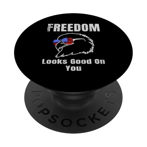 Freedom Looks Good On You American Eagle USA Flage Patriotic PopSockets Klebender PopGrip Freedom Looks Good On You American Eagle USA Flage Patriotic PopSockets Klebender PopGrip von US Independence Day co. Proud America
