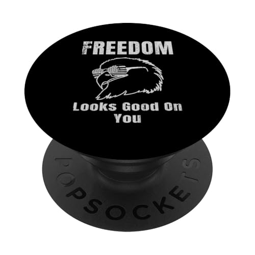 Freedom Looks Good On You American Eagle USA Flage Patriotic PopSockets Klebender PopGrip Freedom Looks Good On You American Eagle USA Flage Patriotic PopSockets Klebender PopGrip von US Independence Day co. Proud America