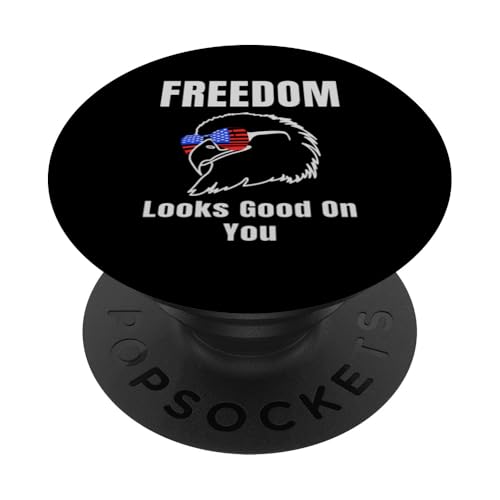 Freedom Looks Good On You American Eagle USA Flage Patriotic PopSockets Klebender PopGrip Freedom Looks Good On You American Eagle USA Flage Patriotic PopSockets Klebender PopGrip von US Independence Day co. Proud America