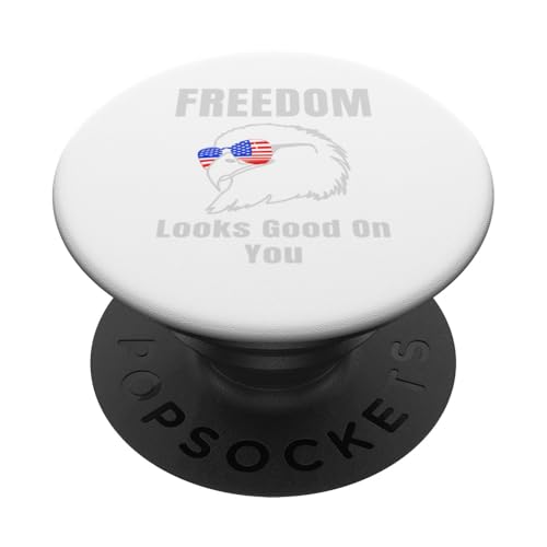 Freedom Looks Good On You American Eagle USA Flage Patriotic PopSockets Klebender PopGrip Freedom Looks Good On You American Eagle USA Flage Patriotic PopSockets Klebender PopGrip von US Independence Day co. Proud America