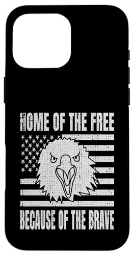 Home Of The Free Because Of The Brave Eagle USA Flage Hülle für iPhone 16 Pro Max Home Of The Free Because Of The Brave Eagle USA Flage Hülle für iPhone 16 Pro Max von US Independence Day co. Proud America