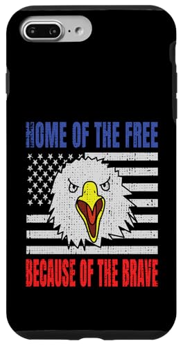 Home Of The Free Because Of The Brave Eagle USA Flage Hülle für iPhone 7 Plus/8 Plus Home Of The Free Because Of The Brave Eagle USA Flage Hülle für iPhone 7 Plus/8 Plus von US Independence Day co. Proud America