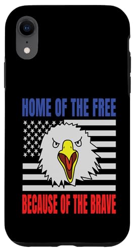 Home Of The Free Because Of The Brave Eagle USA Flage Hülle für iPhone XR Home Of The Free Because Of The Brave Eagle USA Flage Hülle für iPhone XR von US Independence Day co. Proud America
