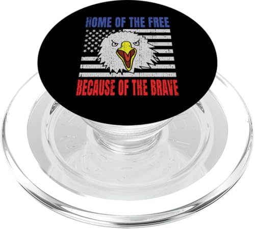 Home Of The Free Because Of The Brave Eagle USA Flage PopSockets PopGrip für MagSafe Home Of The Free Because Of The Brave Eagle USA Flage PopSockets PopGrip für MagSafe von US Independence Day co. Proud America