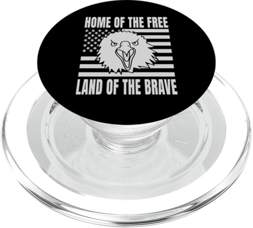 Home Of The Free Land Of The Brave Eagle USA Flage PopSockets PopGrip für MagSafe Home Of The Free Land Of The Brave Eagle USA Flage PopSockets PopGrip für MagSafe von US Independence Day co. Proud America