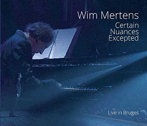 Wim Mertens - Certain Nuances Excepted von Play It Again Sam