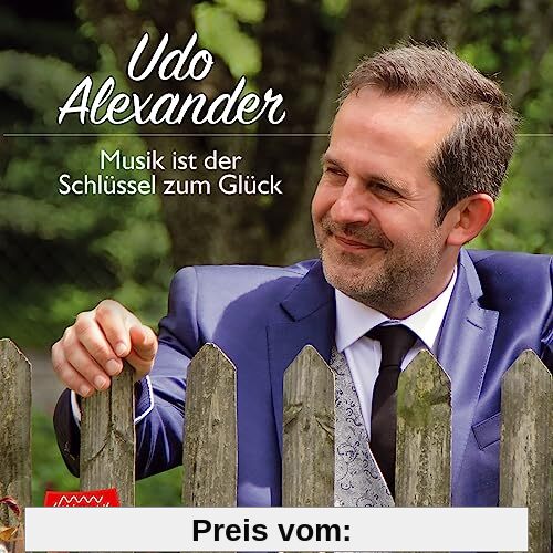 Musik ist der Schlüssel zum Glück von Udo Alexander
