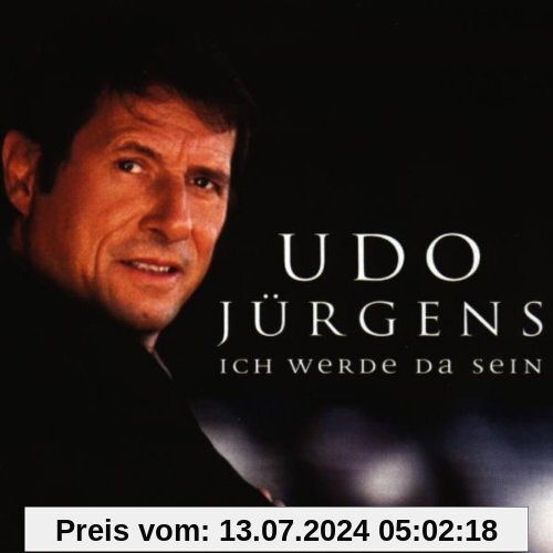 Ich Werde Da Sein von Udo Jürgens