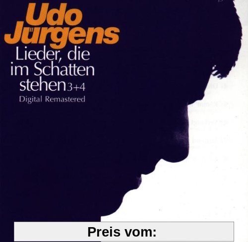 Lieder, die im Schatten stehen 3+4 von Udo Jürgens