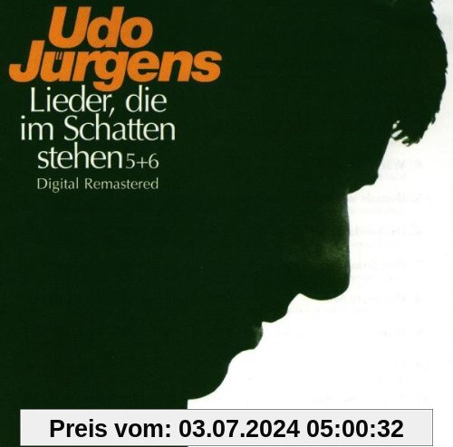 Lieder, die im Schatten stehen 5+6 von Udo Jürgens