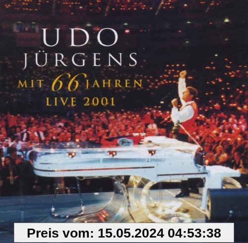 Mit 66 Jahren-Live 2001 von Udo Jürgens