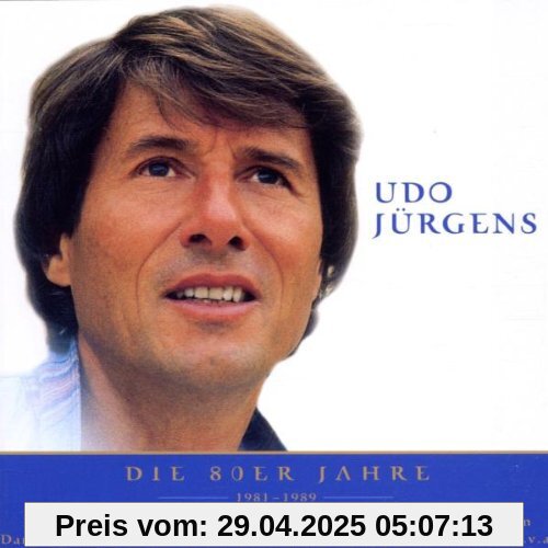 Nur das Beste - Udo Juergens: Die 80er Nur das Beste - Udo Juergens: Die 80er von Udo Jürgens