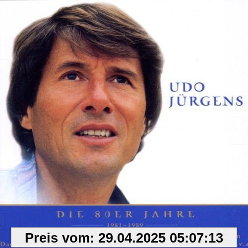 Nur das Beste - Udo Juergens: Die 80er von Udo Jürgens