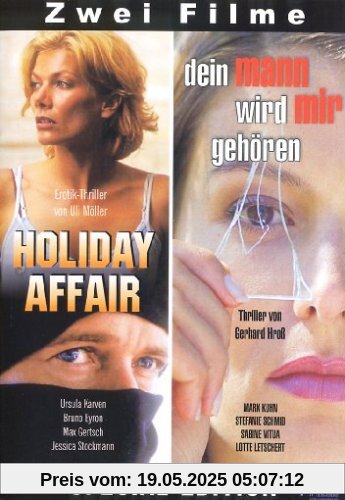 Holiday Affair + Dein Mann wird mir gehören Holiday Affair + Dein Mann wird mir gehören von Uli Möller