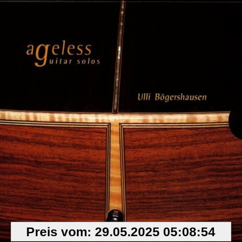 Ageless Guitar Solos Ageless Guitar Solos von Ulli Bögershausen