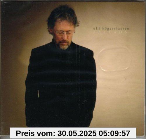 Ballads von Ulli Bögershausen