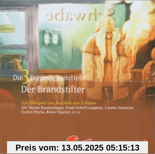 Die 3 Freunde ermitteln - Folge 2 - Der Brandstifter Die 3 Freunde ermitteln - Folge 2 - Der Brandstifter von Ulmann, Joachim Von