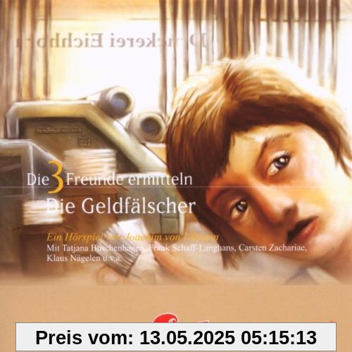 Die 3 Freunde ermitteln - Folge 8 - Die Geldfälscher Die 3 Freunde ermitteln - Folge 8 - Die Geldfälscher von Ulmann, Joachim Von