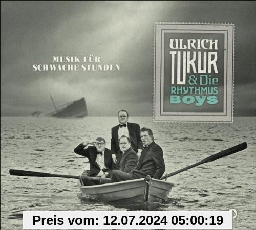 Musik für Schwache Stunden von Ulrich Tukur & Die Rhythmus Boys