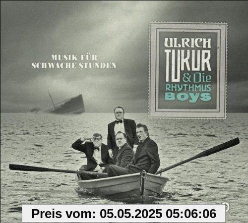 Musik für Schwache Stunden Musik für Schwache Stunden von Ulrich Tukur & Die Rhythmus Boys