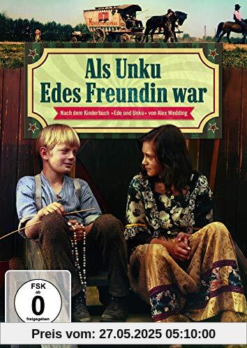 Als Unku Edes Freundin war - DEFA Als Unku Edes Freundin war - DEFA von Ulrich Weiß