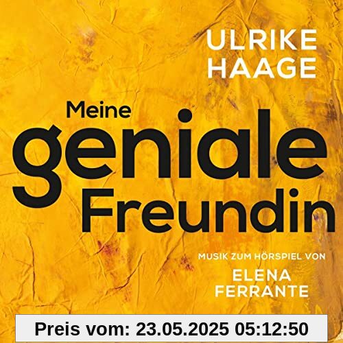 Meine Geniale Freundin Meine Geniale Freundin von Ulrike Haage