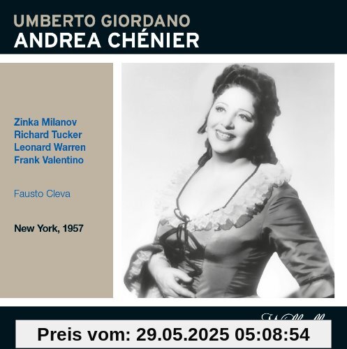 Andrea Chenier: Milanov,Tucker,Warren, von Umberto Giordano (Komponist)