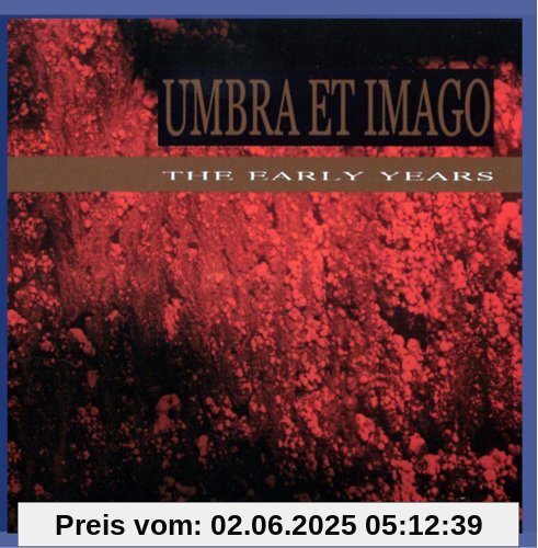 The Early Years The Early Years von Umbra et Imago
